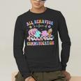 All Behavior Is A Form Of Communication SPED Teacher Autism Men's Long Sleeve T-Shirt, funny gift All Behavior Is A Form Of Communication SPED Teacher Autism Men's Long Sleeve T-Shirt, funny gift