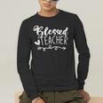 Blessed Teacher For Men Women Kids Men's Long Sleeve T-Shirt, funny gift Blessed Teacher For Men Women Kids Men's Long Sleeve T-Shirt, funny gift
