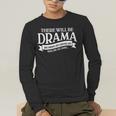 Broadway Actor There Will Be Drama Theater Teacher Men Women Men's Long Sleeve T-Shirt, funny gift Broadway Actor There Will Be Drama Theater Teacher Men Women Men's Long Sleeve T-Shirt, funny gift