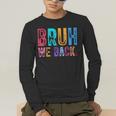 Bruh We Back Teachers Retro Back To School Boys Girls Kids Men's Long Sleeve T-Shirt, funny gift