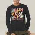 Bruh We Out Teacher Retro Last Day Of School Boys Girls Kids Men's Long Sleeve T-Shirt, funny gift Bruh We Out Teacher Retro Last Day Of School Boys Girls Kids Men's Long Sleeve T-Shirt, funny gift