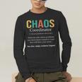 Chaos Coordinator Teacher Coworker Boss Appreciation Men's Long Sleeve T-Shirt, funny gift Chaos Coordinator Teacher Coworker Boss Appreciation Men's Long Sleeve T-Shirt, funny gift