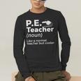 Cool PE Teacher Art For Men Women Physical Education Teacher Men's Long Sleeve T-Shirt, funny gift