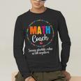 Cute Math Coach Teacher Mathematical Nerd School Men's Long Sleeve T-Shirt, funny gift Cute Math Coach Teacher Mathematical Nerd School Men's Long Sleeve T-Shirt, funny gift