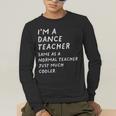 Dance Teacher Definition Men's Long Sleeve T-Shirt, funny gift Dance Teacher Definition Men's Long Sleeve T-Shirt, funny gift