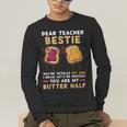 Dear Teacher Bestie You'Re Totally My Jam Shirt Kids Men's Long Sleeve T-Shirt, funny gift