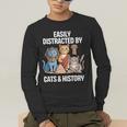 Easily Distracted By Cats & History Teacher Women Men Men's Long Sleeve T-Shirt, funny gift Easily Distracted By Cats & History Teacher Women Men Men's Long Sleeve T-Shirt, funny gift