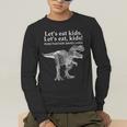 Lets Eat Kids Punctuation Saves Lives Dinosaur Teacher Men's Long Sleeve T-Shirt, funny gift