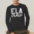 English Language Art Teacher Crew ELA Squad English Teacher Men's Long Sleeve T-Shirt, funny gift English Language Art Teacher Crew ELA Squad English Teacher Men's Long Sleeve T-Shirt, funny gift