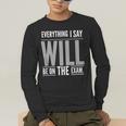 Everything I Say WILL Be On The Exam Teacher For Men Women Men's Long Sleeve T-Shirt, funny gift Everything I Say WILL Be On The Exam Teacher For Men Women Men's Long Sleeve T-Shirt, funny gift