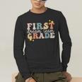 First Grade Dream Team First Day Of 1st Grade Teachers For Men Women Men's Long Sleeve T-Shirt, funny gift