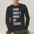 Funny Art Teacher Men's Long Sleeve T-Shirt, funny gift Funny Art Teacher Men's Long Sleeve T-Shirt, funny gift