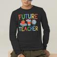 Future Teacher Costume For Kids Girls Boys Men Women Men's Long Sleeve T-Shirt, funny gift