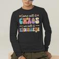 Groovy Some Call It Chaos We Call It Kindergarten Teacher Men's Long Sleeve T-Shirt, funny gift Groovy Some Call It Chaos We Call It Kindergarten Teacher Men's Long Sleeve T-Shirt, funny gift