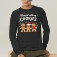 Hangin With My Cookies Gingerbread Christmas Teacher Men's Long Sleeve T-Shirt, funny gift Hangin With My Cookies Gingerbread Christmas Teacher Men's Long Sleeve T-Shirt, funny gift