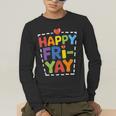 Happy Fri-Yay Teacher Life Weekend Pun Happy Friday Men's Long Sleeve T-Shirt, funny gift