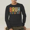 Happy Friyay Teacher Shirt Cute Teacher Fashion Bruh Fri-Yay Men's Long Sleeve T-Shirt, funny gift