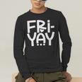Happy Friyay Teacher Shirt Cute Teacher Fashion Fri-Yay Men's Long Sleeve T-Shirt, funny gift