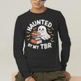 Haunted By My TBR Cute Ghost Book Reading Teacher Halloween Men's Long Sleeve T-Shirt, funny gift