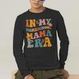 In My Homeschool Mama Era Mom Teacher Men's Long Sleeve T-Shirt, funny gift In My Homeschool Mama Era Mom Teacher Men's Long Sleeve T-Shirt, funny gift