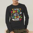 I'm Not Short I'm A Pre-K Teacher Size Back To School Men's Long Sleeve T-Shirt, funny gift I'm Not Short I'm A Pre-K Teacher Size Back To School Men's Long Sleeve T-Shirt, funny gift