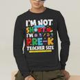 I'm Not Short I'm Pre-K Teacher Size Back To School Teacher Men's Long Sleeve T-Shirt, funny gift I'm Not Short I'm Pre-K Teacher Size Back To School Teacher Men's Long Sleeve T-Shirt, funny gift