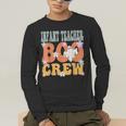 Infant Teacher Boo Crew Ghost Groovy Halloween For Women Men's Long Sleeve T-Shirt, funny gift Infant Teacher Boo Crew Ghost Groovy Halloween For Women Men's Long Sleeve T-Shirt, funny gift