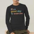 It's A Good Day To Exercise PE Teacher Gym Exercise For Men Women Men's Long Sleeve T-Shirt, funny gift It's A Good Day To Exercise PE Teacher Gym Exercise For Men Women Men's Long Sleeve T-Shirt, funny gift