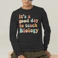 It's A Good Day To Teach Biology Biology Teacher Men's Long Sleeve T-Shirt, funny gift It's A Good Day To Teach Biology Biology Teacher Men's Long Sleeve T-Shirt, funny gift