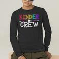 Kinder Crew Kindergarten Teacher 1st Day Of School Men's Long Sleeve T-Shirt, funny gift Kinder Crew Kindergarten Teacher 1st Day Of School Men's Long Sleeve T-Shirt, funny gift