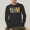 Last Day Of School Back To School Dream-Team Teacher Kids Men's Long Sleeve T-Shirt, funny gift Last Day Of School Back To School Dream-Team Teacher Kids Men's Long Sleeve T-Shirt, funny gift
