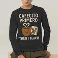 Latina Teacher Bilingual Educator Spanish Heritage Empower Men's Long Sleeve T-Shirt, funny gift Latina Teacher Bilingual Educator Spanish Heritage Empower Men's Long Sleeve T-Shirt, funny gift