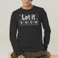 Let It Snow Christmas Pajamas Chemistry Teacher Men's Long Sleeve T-Shirt, funny gift Let It Snow Christmas Pajamas Chemistry Teacher Men's Long Sleeve T-Shirt, funny gift