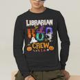 Librarian Boo Crew Teacher Student Halloween Costume Men's Long Sleeve T-Shirt, funny gift