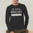 Life Happens Visuals Help Special Education Teacher Aide Men Women Men's Long Sleeve T-Shirt, funny gift Life Happens Visuals Help Special Education Teacher Aide Men Women Men's Long Sleeve T-Shirt, funny gift