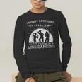 Line Dancing Choreographer Dance Teacher Group Performer Men Women Girls Kids Men's Long Sleeve T-Shirt, funny gift