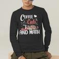 I Love Math Cats And Coffee Heart Mathematics Teacher Men's Long Sleeve T-Shirt, funny gift I Love Math Cats And Coffee Heart Mathematics Teacher Men's Long Sleeve T-Shirt, funny gift