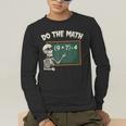 Do The Math 67 Meme Joke Halloween Skeleton Math Teacher Men's Long Sleeve T-Shirt, funny gift Do The Math 67 Meme Joke Halloween Skeleton Math Teacher Men's Long Sleeve T-Shirt, funny gift