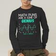 Math Puns Are a Sine Of Genius Math Teacher T-Shirt Men's Long Sleeve T-Shirt, funny gift Math Puns Are a Sine Of Genius Math Teacher T-Shirt Men's Long Sleeve T-Shirt, funny gift