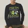 Math Solves Most Of My Problems Science Math Science Teacher Men's Long Sleeve T-Shirt, funny gift Math Solves Most Of My Problems Science Math Science Teacher Men's Long Sleeve T-Shirt, funny gift