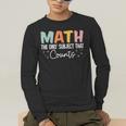 Math The Only Subject That Counts Cute Teacher Educator Men's Long Sleeve T-Shirt, funny gift