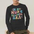 In My Music Teacher Era Back To School Squad Music Teacher Men's Long Sleeve T-Shirt, funny gift In My Music Teacher Era Back To School Squad Music Teacher Men's Long Sleeve T-Shirt, funny gift