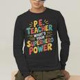 PE Gym School Coach PE Teacher What's Your Superhero Power Men's Long Sleeve T-Shirt, funny gift PE Gym School Coach PE Teacher What's Your Superhero Power Men's Long Sleeve T-Shirt, funny gift