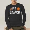 PE Gym Teacher Quotes School Class Instructor And Coach Men's Long Sleeve T-Shirt, funny gift PE Gym Teacher Quotes School Class Instructor And Coach Men's Long Sleeve T-Shirt, funny gift