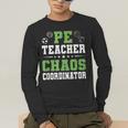 Physical Education PE Teacher School Men's Long Sleeve T-Shirt, funny gift Physical Education PE Teacher School Men's Long Sleeve T-Shirt, funny gift