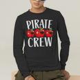 Pirate Crew Pirate Teacher Team Squad Talk Like A Pirate Day For Men Women Kids Men's Long Sleeve T-Shirt, funny gift Pirate Crew Pirate Teacher Team Squad Talk Like A Pirate Day For Men Women Kids Men's Long Sleeve T-Shirt, funny gift
