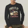 Prove It Reading Teacher Text Evidence Book Lover Student Men's Long Sleeve T-Shirt, funny gift Prove It Reading Teacher Text Evidence Book Lover Student Men's Long Sleeve T-Shirt, funny gift