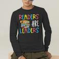 Readers Are Leaders Reading Book Lover Teacher Women Men Kid Men's Long Sleeve T-Shirt, funny gift