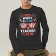 Red & Blue Teacher Crew Shirt 4th Of July Sunglasses Men's Long Sleeve T-Shirt, funny gift Red & Blue Teacher Crew Shirt 4th Of July Sunglasses Men's Long Sleeve T-Shirt, funny gift