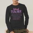 Retiring Teacher Tshirt For Retired Teachers For Men Women Men's Long Sleeve T-Shirt, funny gift